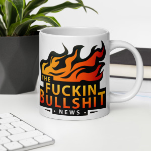 FUCKIN BULLSHIT NEWS White glossy mug